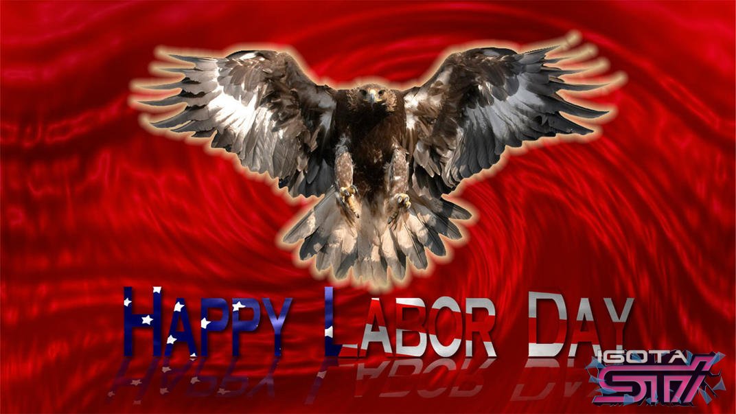 Happy Labor Day 2014